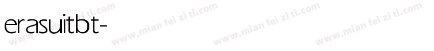 eras uit bt字体转换